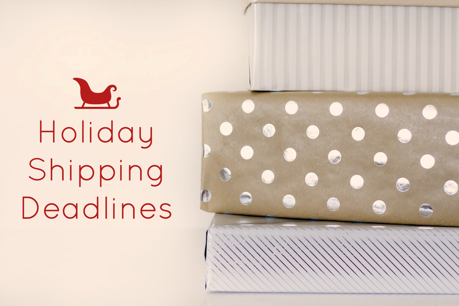 Holiday shipping deadlines