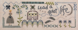Lead a Quiet Life - Cross Stitch Pattern
